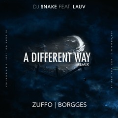 A Different Way (Zuffo & Borgges Remix)