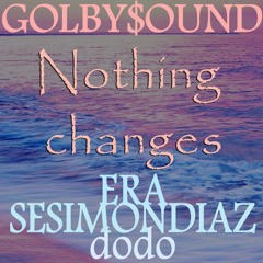 GOLBY$OUND / NothingChanges feat.ERA (watching you Re:Edit)