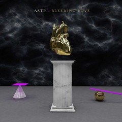 ASTR - Bleeding Love (Signalfluss Remix)