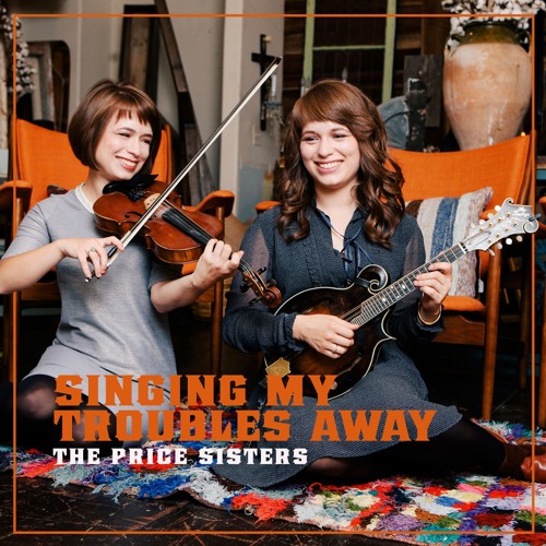 The Price Sisters - Singing My Troubles Away