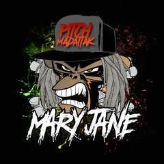 Mary Jane PITCH MADATTAK ( ORIGINAL RAGGATEK)