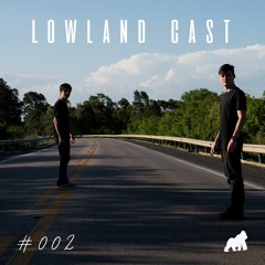 Lowland Cast #002
