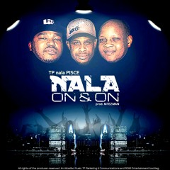 TP nala Pisce - Nala On & On (prod_Mtezman)Bleg