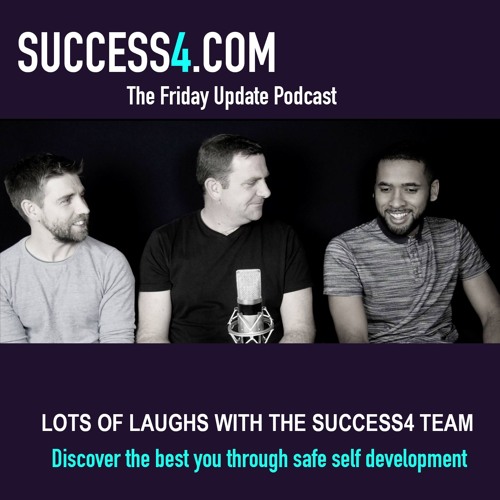 THE FRIDAY UPDATE - WITH THE SUCCESS4 TEAM