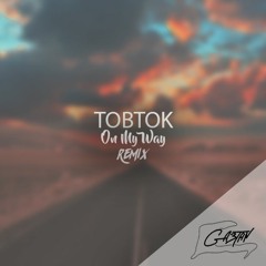 Tobtok - On My Way (KOLO Remix)