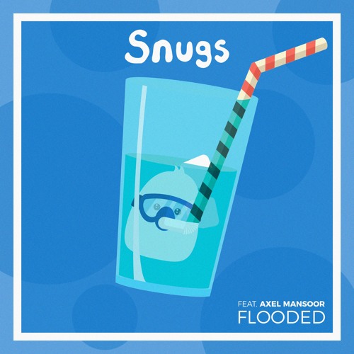 Snugs Releases New Single &quot;Flooded&quot; Ft. Axel Mansoor