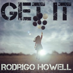 Rodrigo Howell - Get It(Original Mix)