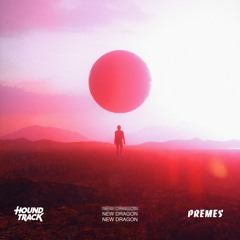 HOUNDTRACK x premes - New Dragon