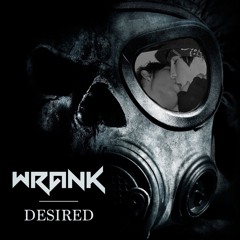 Wrank - Desired  |  More Techno, More!