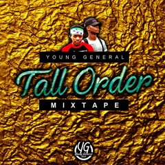 Tall Order MixTape - YGDjz!