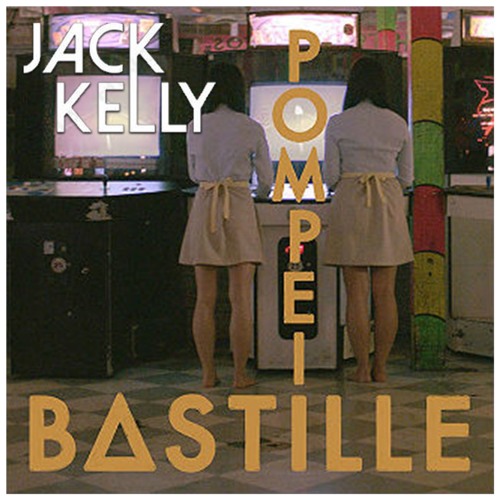 Bastille - Pompeii (Jack Kelly Remix)