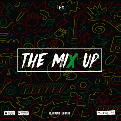 THE MIX UP - Volume 10 - Mixed by DJ KEVIN