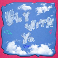 Fly with Ya (feat. YRGP & Moon)