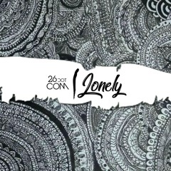 26dotcom - Lonely (Prod.by Tantu & KillerBeats)