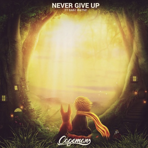 Cageman - Never Give Up (ft. Babz Wayne)