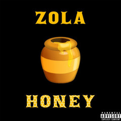 Zola - Honey (Prod. By Ponko)