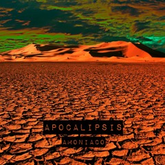 Apocalipsis - Amoniaco