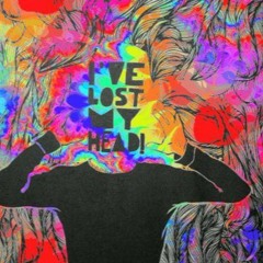 I'VE LOST MY HEAD!