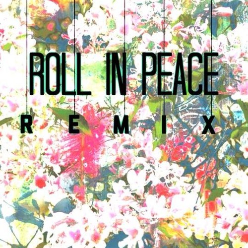 Stream Roll In Peace Remix by Tim Bobb Listen online for free on