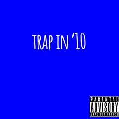 Trap In '10