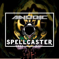 ANODIC - Spell Caster