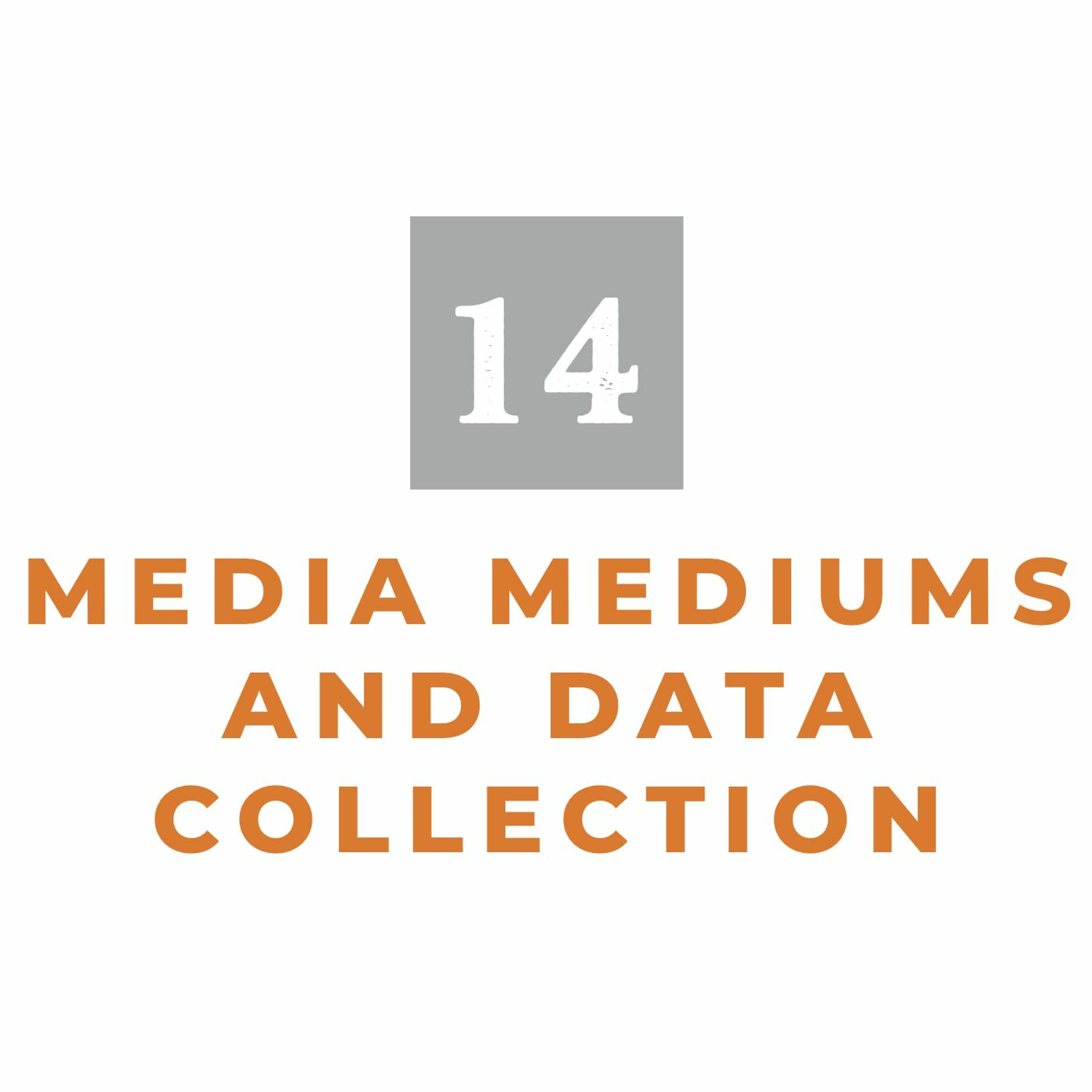 Episode 14: Media Mediums and Data Collection episode artwork