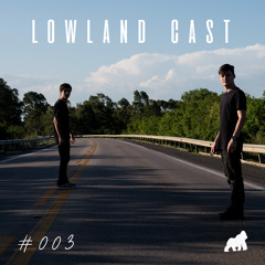 Lowland Cast #003