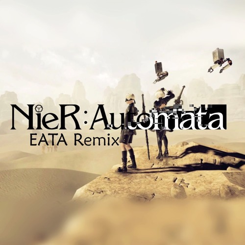 Stream NieR: Automata OST - Memories of Dust (EATA Remix)*Free Download* by  E.A.T.A. | Listen online for free on SoundCloud