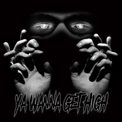 Ya Wanna Get High? - Mezrah x Prophet