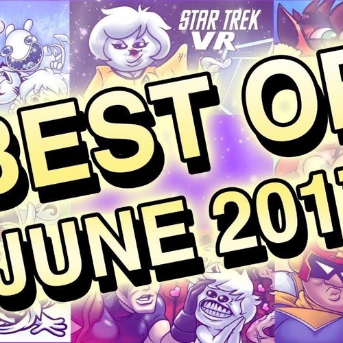 BEST OF JUNE 2017 - Oney Plays [Audio Edition]