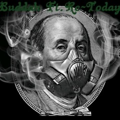 Buddah Ft. Rc-Today