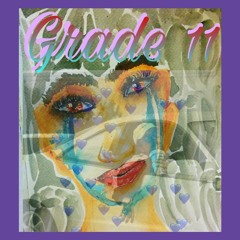 Grade 11 (prod. RRAREBEAR)