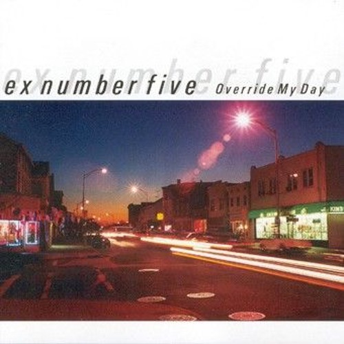 Ex Number Five - Just Sit Back And Relax