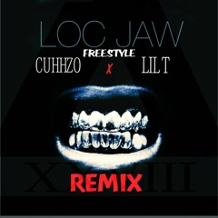 Loc Jaw (remix) Cuhhzo x LIL T