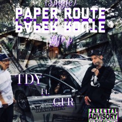 Tdy(single)Ft.Gfr - Paper Route(legion on the beat)