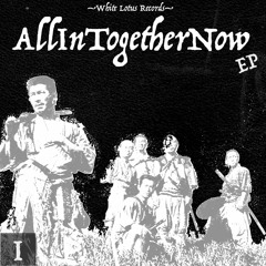 All In Together Now EP