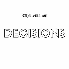 Decisions (Prod. By HalfCabBeats)