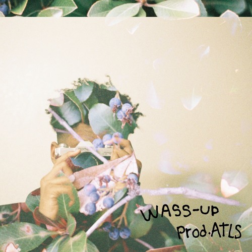 Wass-up [ATLS.]
