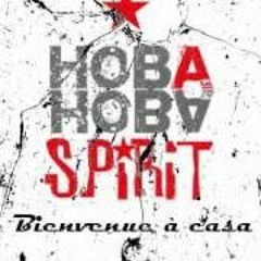 Hoba Hoba Spirit Bienvenue Casa AVEC PAROLES