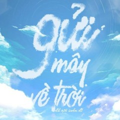 Em là Mây (Remake)- Tezzy ft Lá & Will