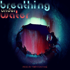 Breathing Under Water