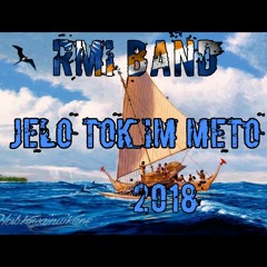 JELO TOK IM METO..BY RMI BAND NEW RELEASE 2018
