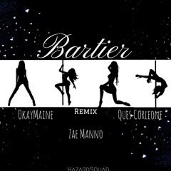 Bartier Cardi [Remix] - OkayMaine (feat. Ques Corleone, ZaeManno)