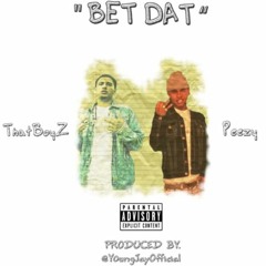 thatboyZ ft peezy - bet dat