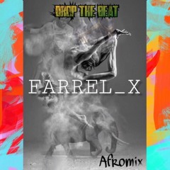 FARREL_X - Drop The Beat