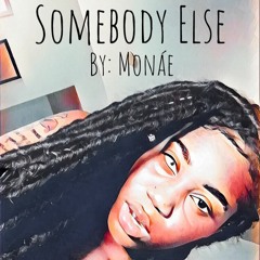 Somebody Else
