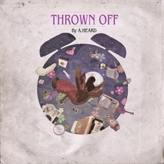 A.Heard - Thrown Off