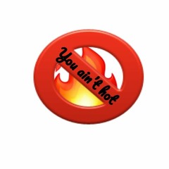 You Ain't Hot (Prod. By @SpeakerBangerz (Freestyle)