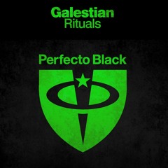 Galestian - Rituals [Perfecto Black, 2017] [Preview: Planet Perfecto 364]