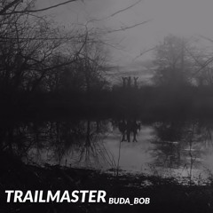 Trailmaster (Prod. Nayz)
